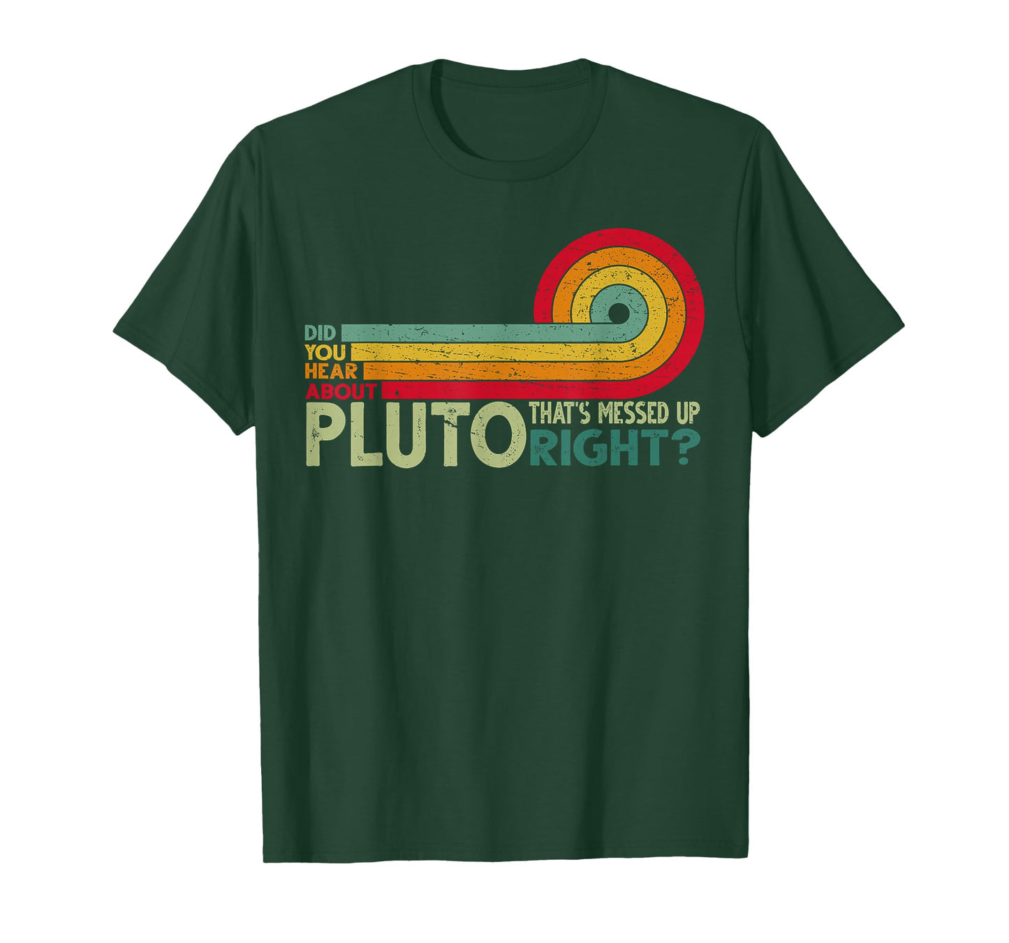DId you hear about pluto? Retro Funny Science T-Shirt