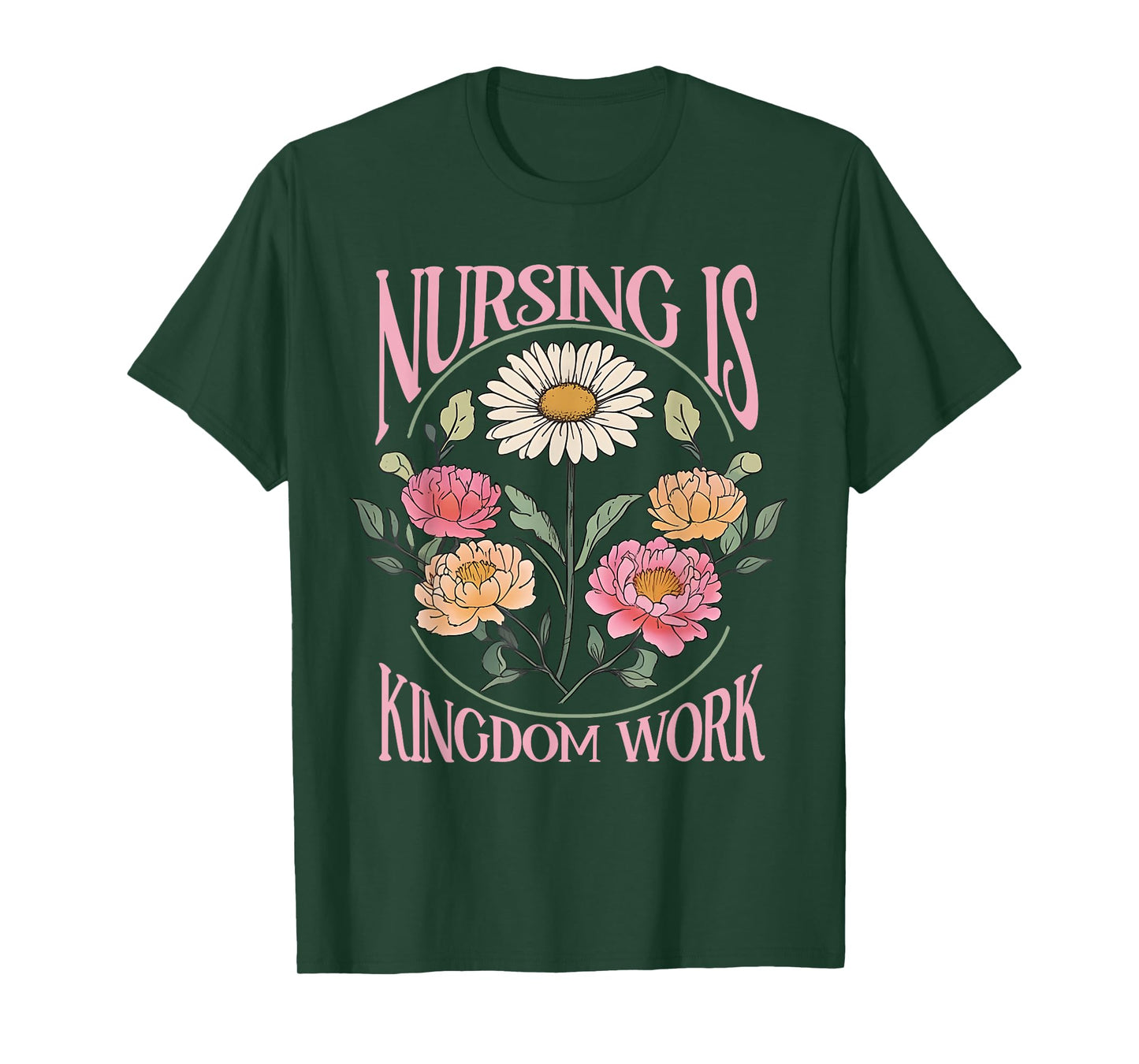 Christian Nurse, Nursing Is Kingdom Work, Vintage Flowers T-Shirt