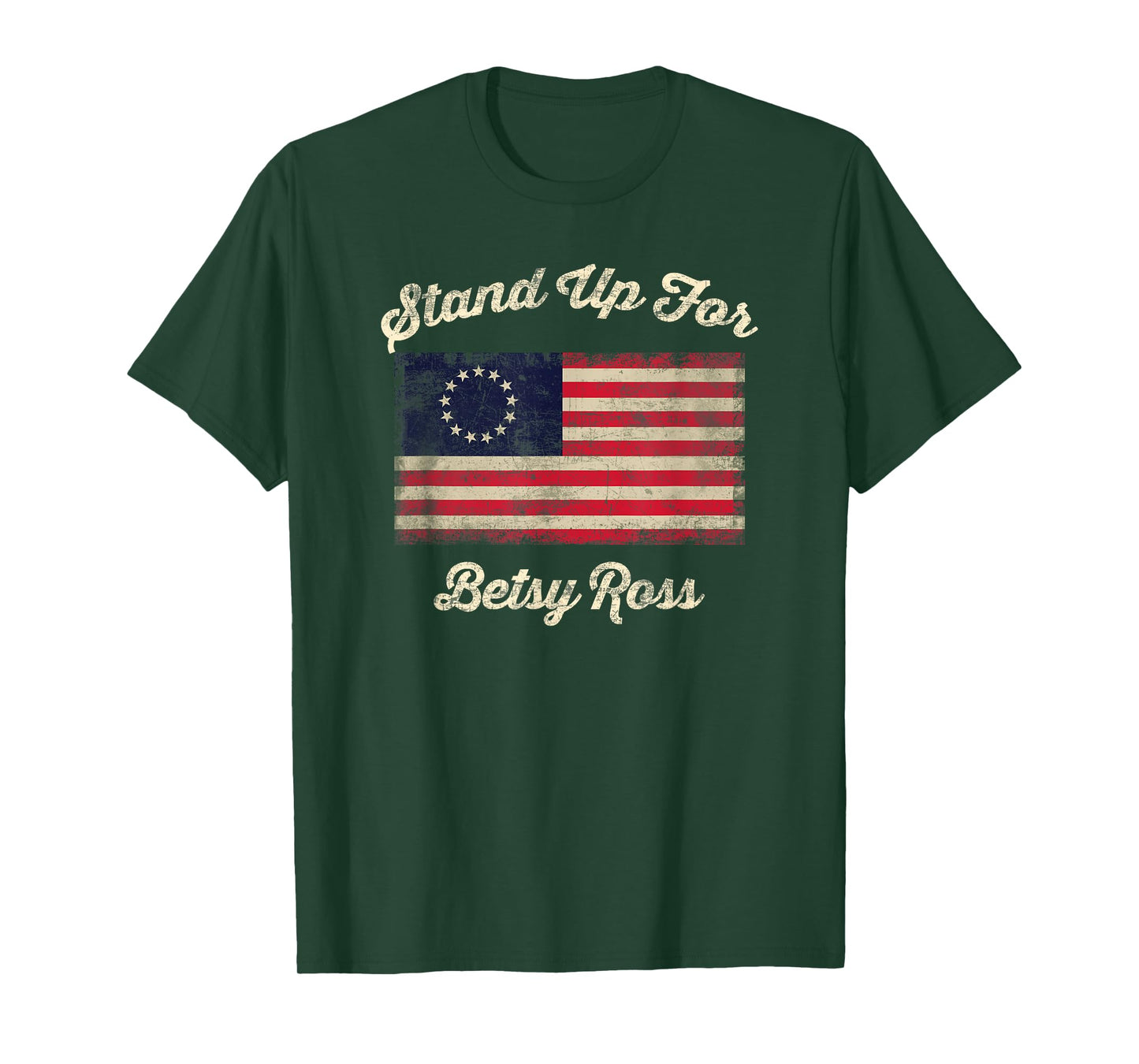 Stand Up For Betsy Ross T Shirt American Flag Shirt T-Shirt