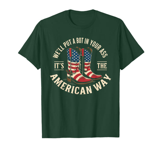 We'll Put A Boot In Your Ass Western Cowgirl 4th Of July T-Shirt