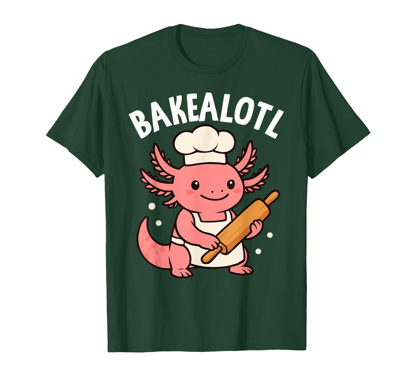 Bakealotl Baking Axolotl Cute Bread Dough Pastry Baker T-Shirt