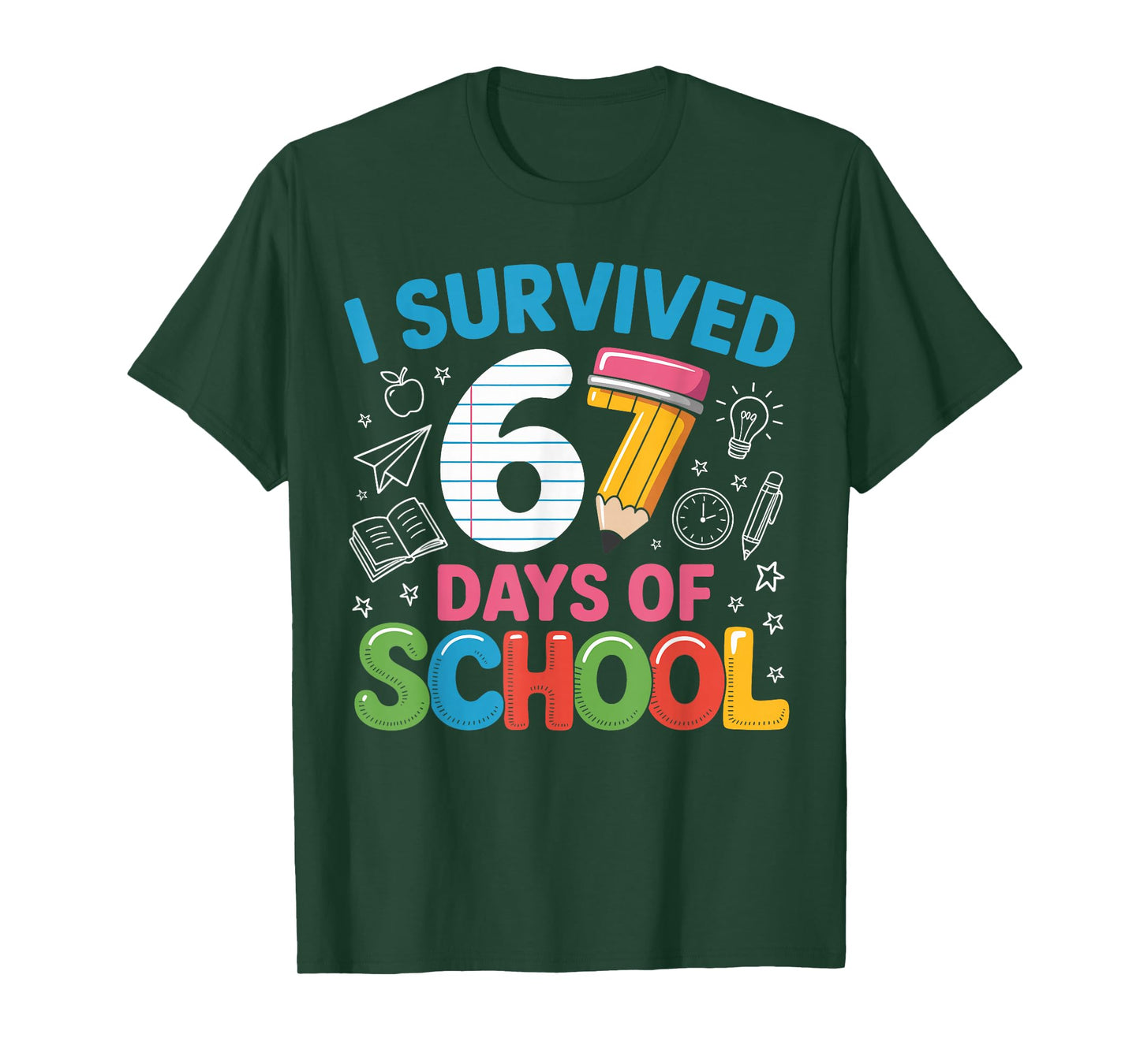 I Survived 67 Days of School Funny Meme Teachers Students T-Shirt