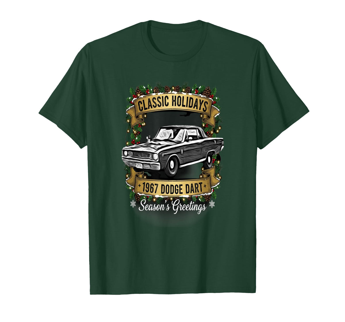 The 1967 Dodge Dart Classic Holiday Cheer Apparel T-Shirt
