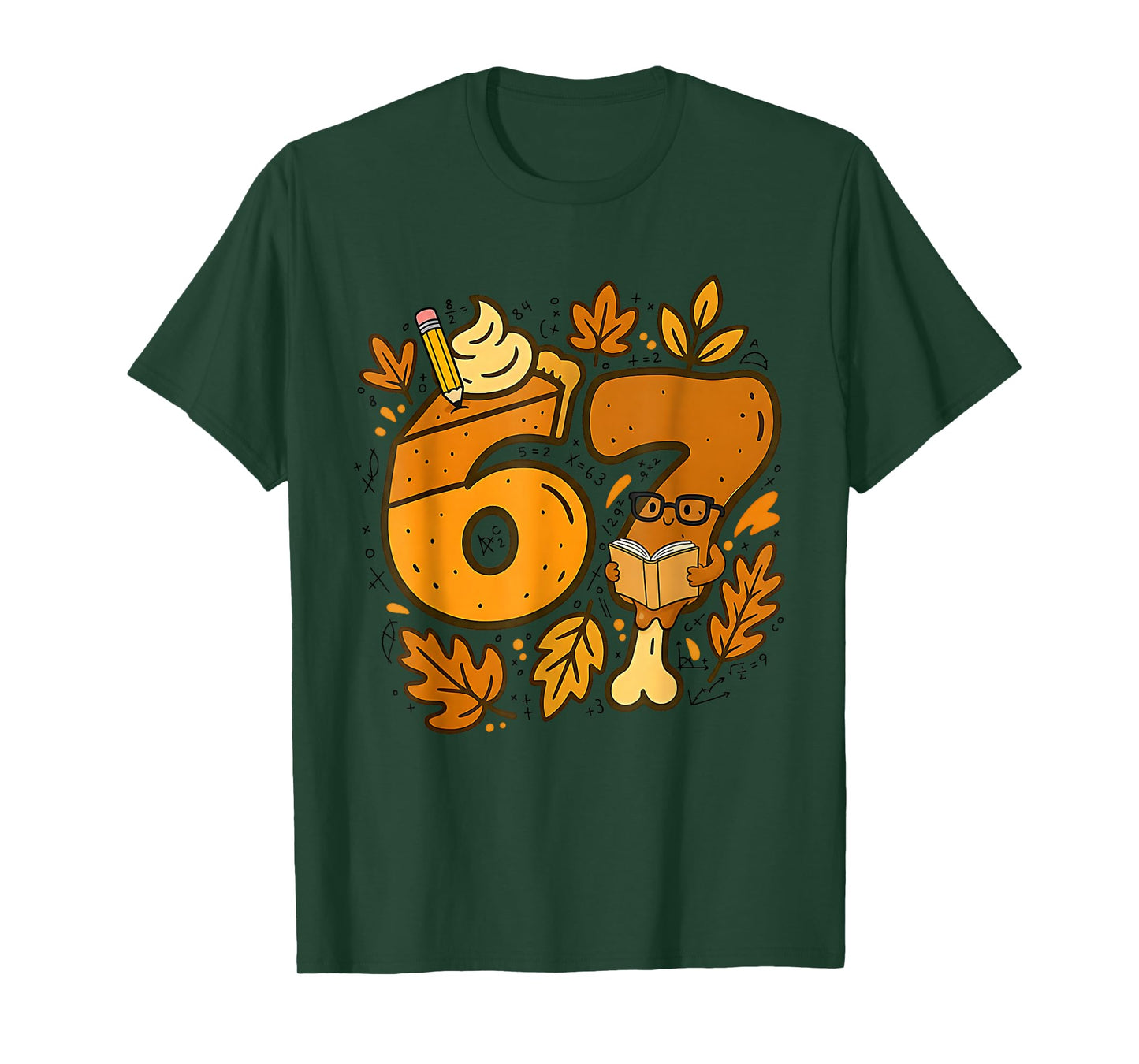 67 Thanksgiving Math Teachers Six Seven Gen Alpha Slang T-Shirt