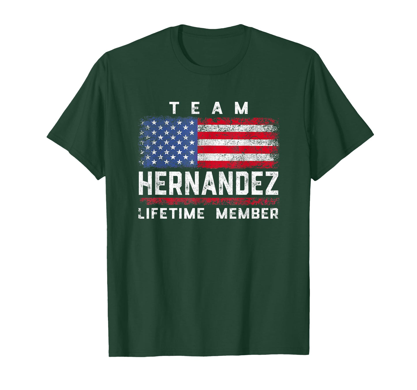 Hernandez Family Name - Team Hernandez Lifetime Member T-Shirt