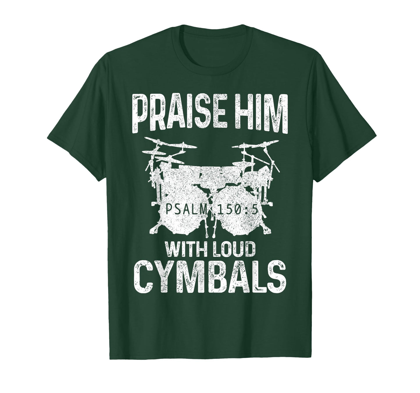 Drummer Praise Him with Loud Cymbals Drumming Christian T-Shirt
