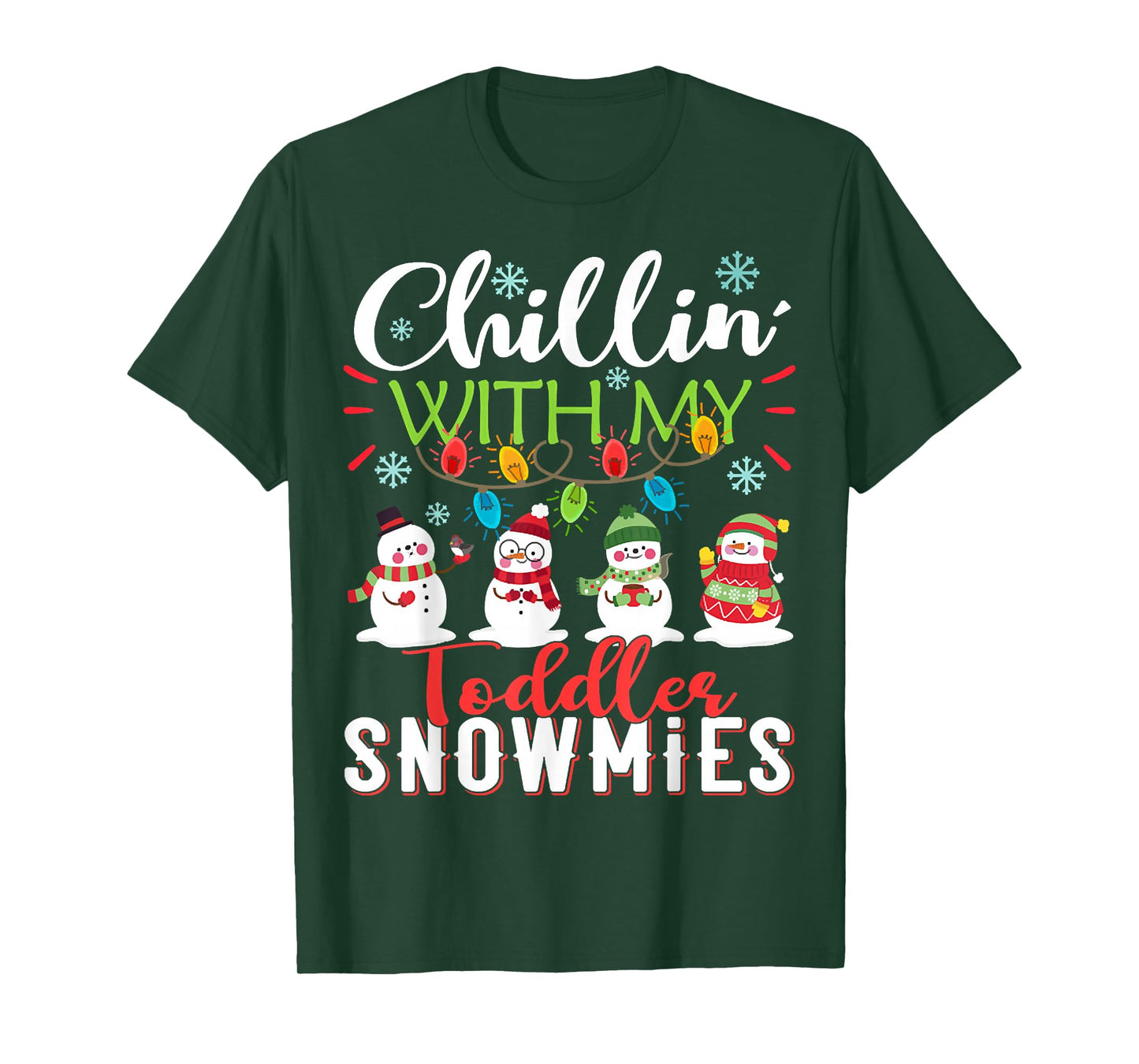 Chillin With My Toddler Snowmies Teacher Snowman Christmas T-Shirt
