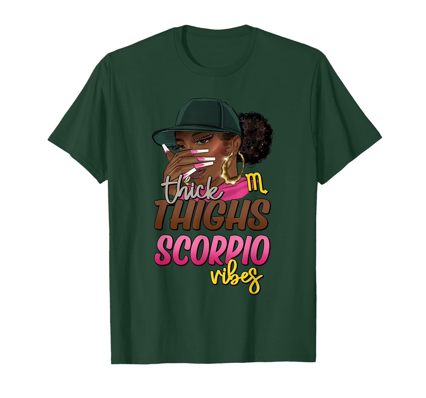 Black Girl Woman Cap Thick Thighs Scorpio Vibes T-Shirt