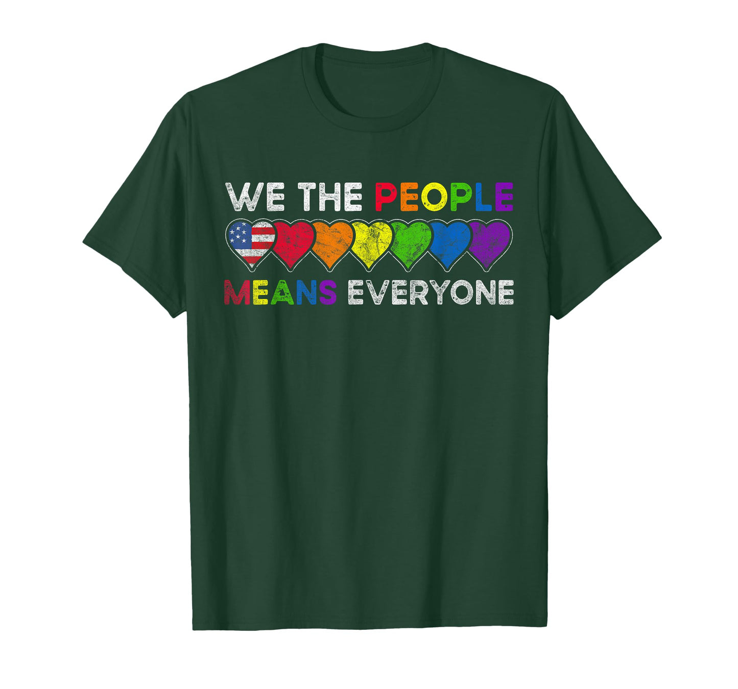 We The People Means Everyone US Constitution LGBT Pride T-Shirt