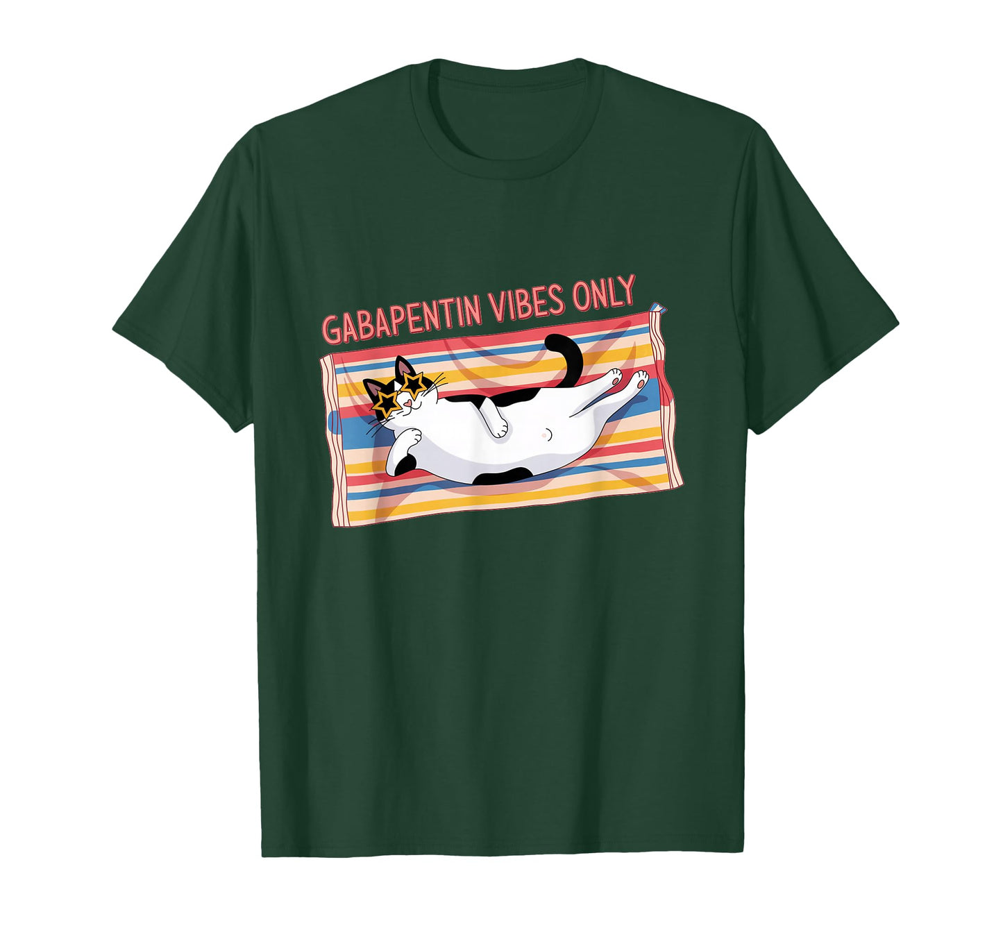 Gabapentin Cat Vibes - Funny Cat Vibes Cat Lovers Gifts T-Shirt
