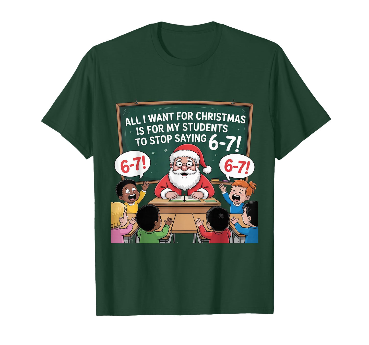 Teacher 6-7 Six Seven I Want My Students to Stop Saying 67 T-Shirt