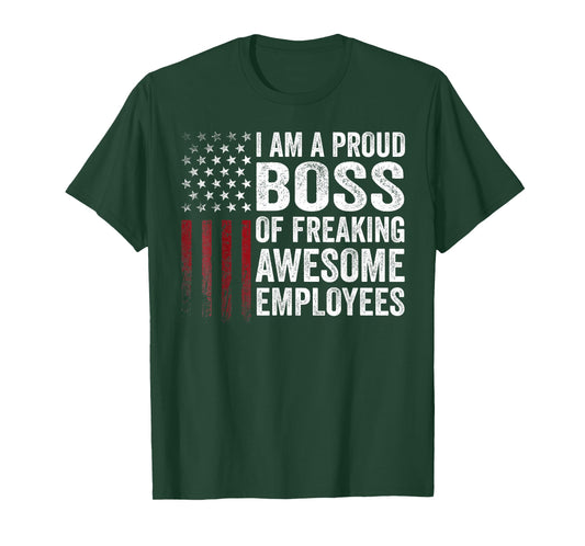 American Flag I'm A Proud Boss Of Freaking Awesome Employees T-Shirt