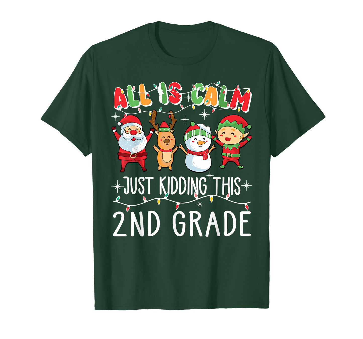 Groovy All is Calm Just Kidding This is 2nd Grade Teacher T-Shirt