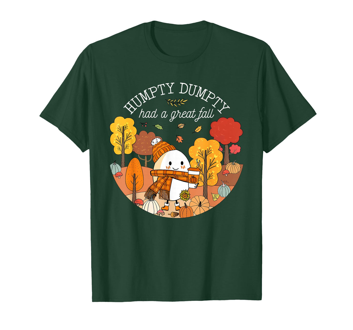 Humpty Dumpty Had A Great Fall Autumn Leaves Thanksgiving T-Shirt