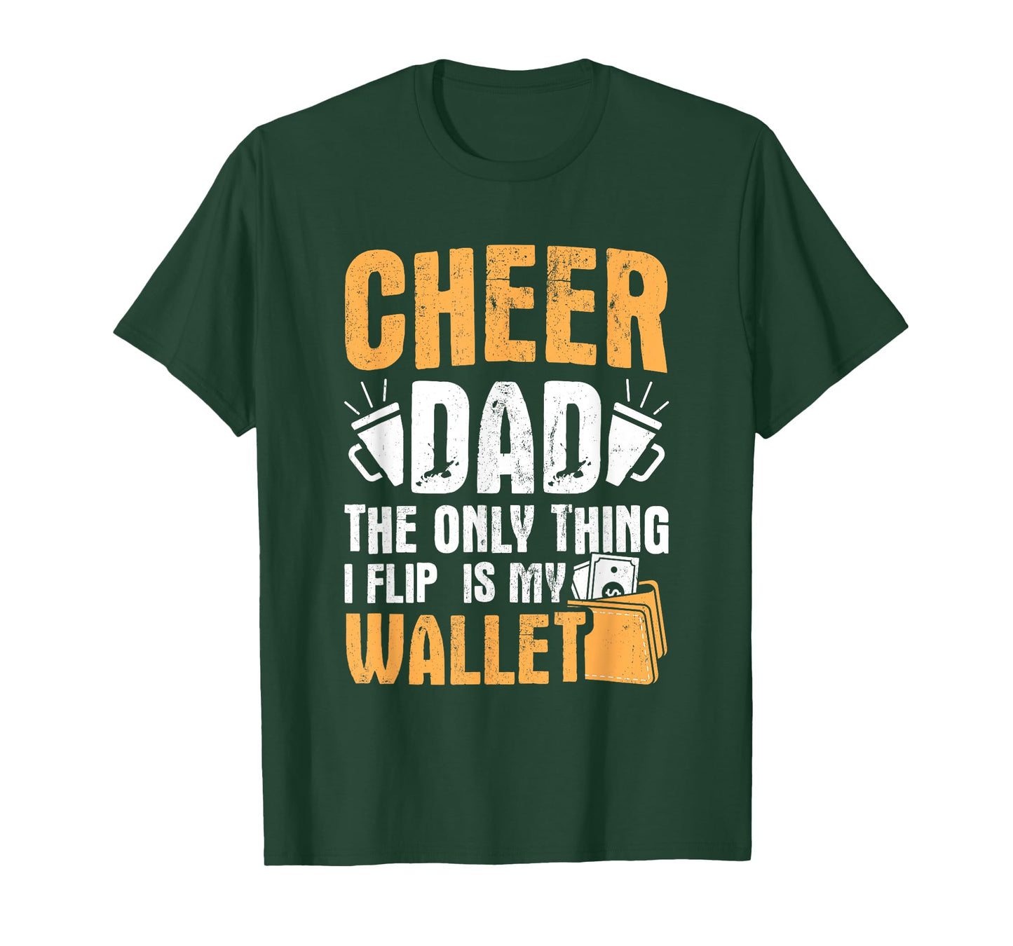 Cheer Dad Only Flip My Wallet Father Cheerleading T-Shirt