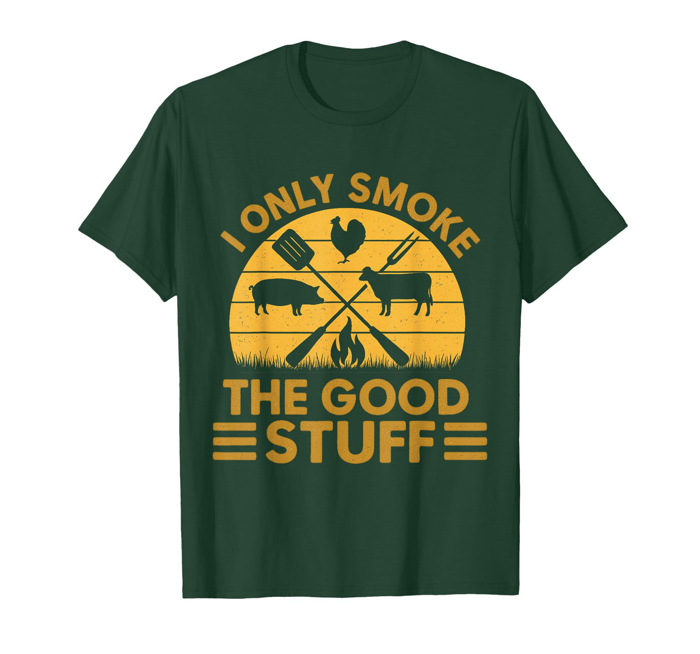 I Only Smoke The Good Stuff BBQ Barbeque Grilling Pitmaster T-Shirt