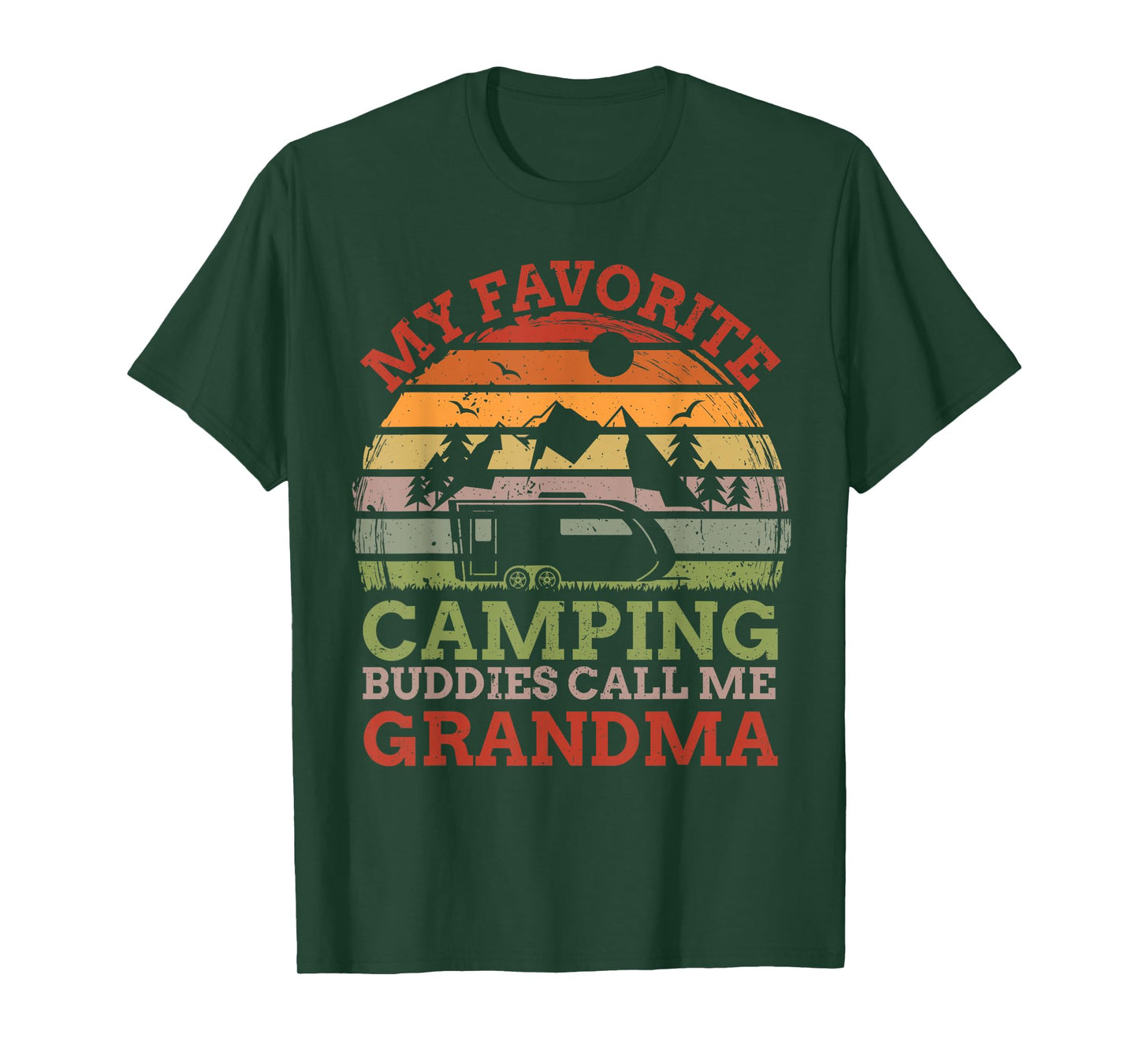 My Favorite Camping Buddies Call Me Grandma Fathers Day T-Shirt