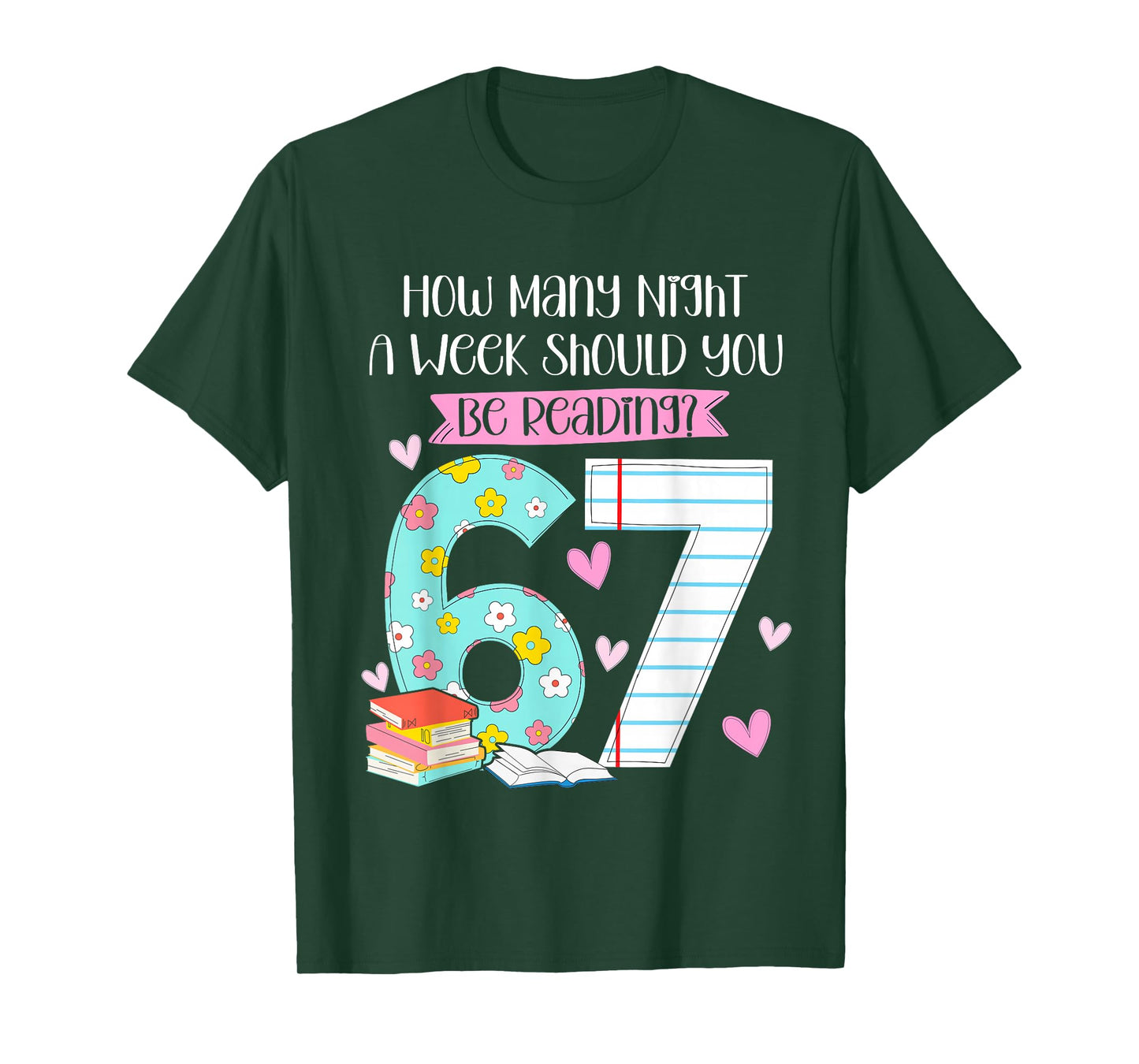 How Many Nights Reading 67 Meme Six Seven Teacher 6 7 Funny T-Shirt