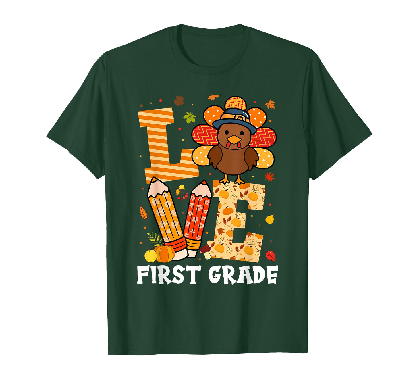 Thanksgiving Love First Grade Teacher Turkey Autumn Fall T-Shirt for Men Women Girls Kids