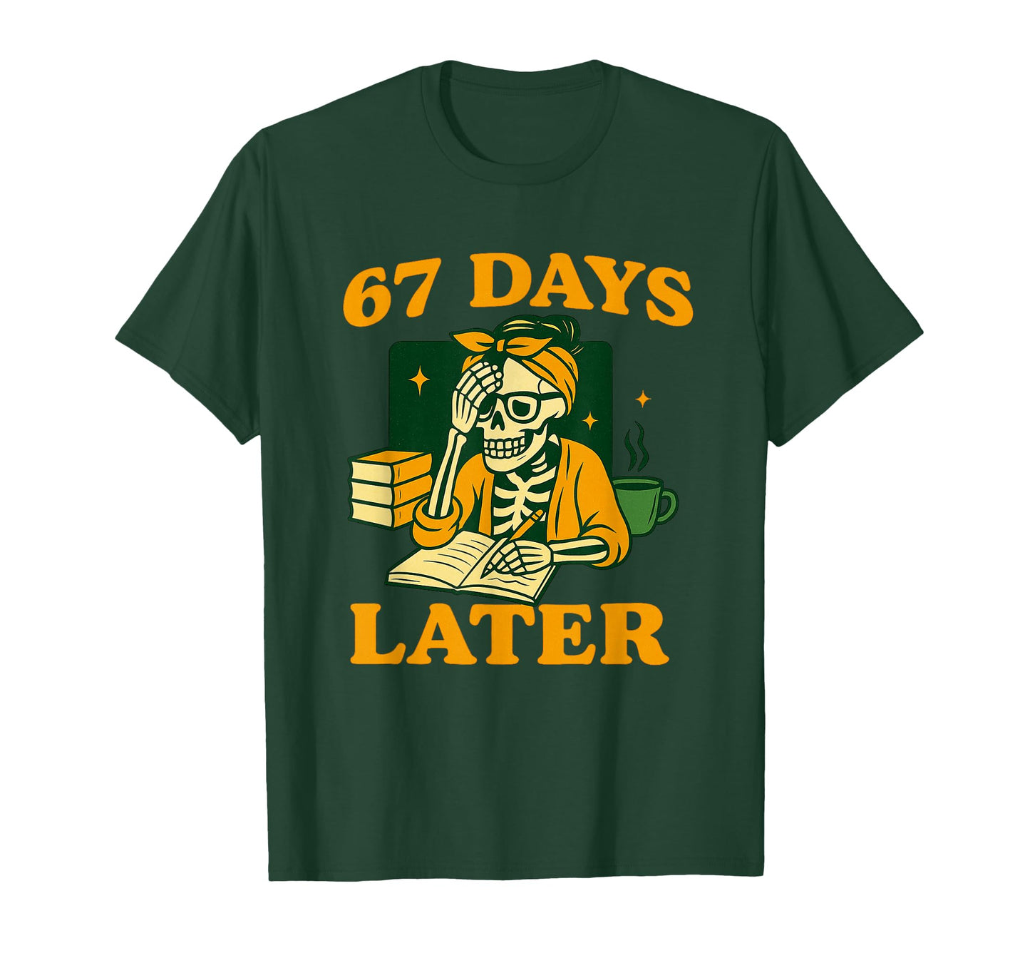 Funny Teacher Skeleton 6 7 Meme Six Seven Skeleton 67 Days T-Shirt