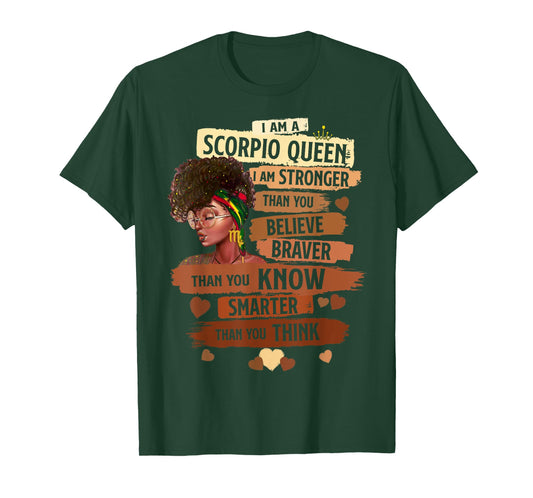 Scorpio Queen I Am Stronger Birthday Gift For Black Women T-Shirt