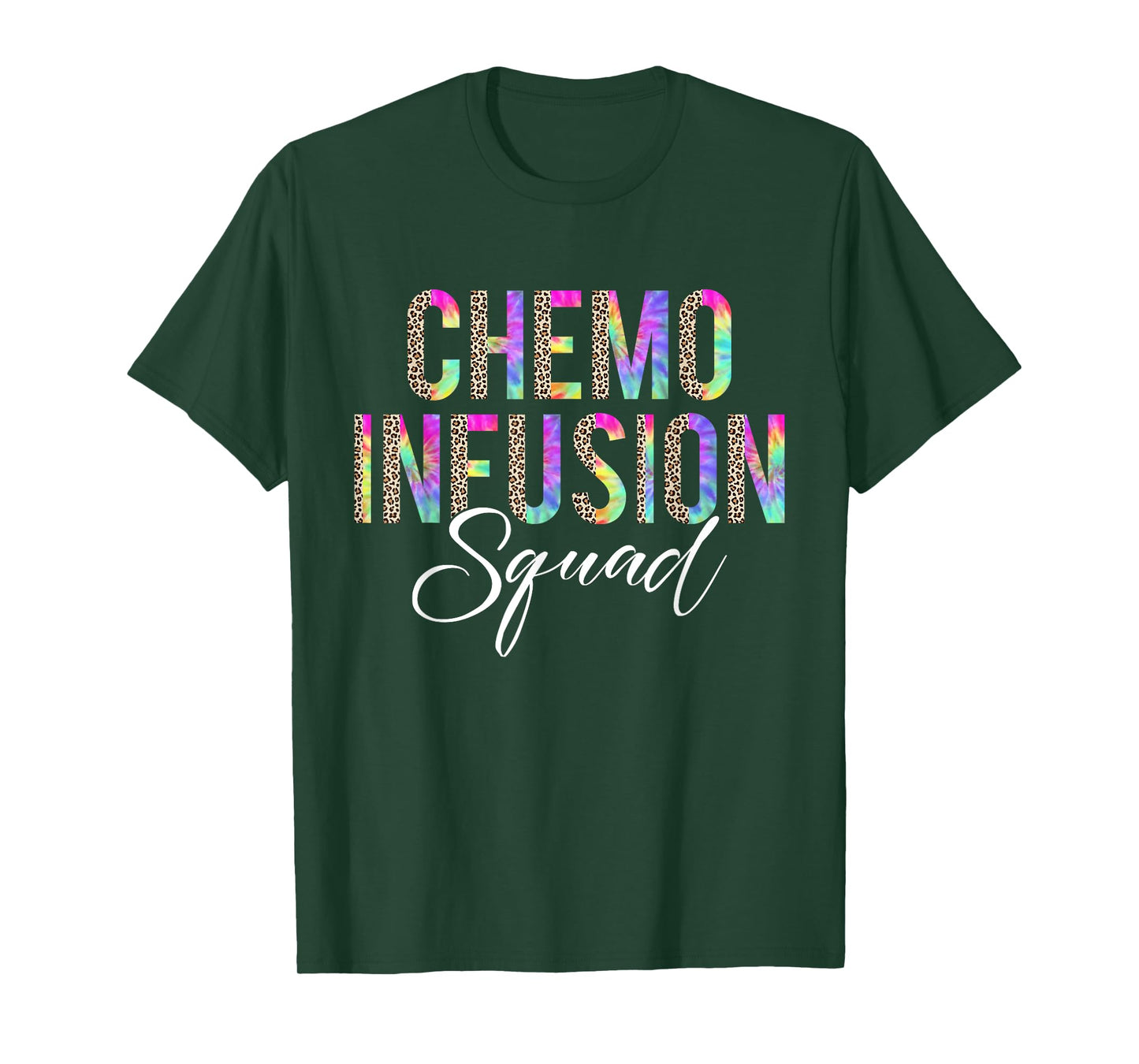 Chemo Infusion Squad Leopard Tie Dye Chemo Infusion Nurse T-Shirt