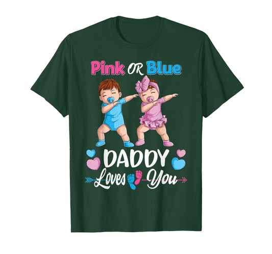 Pink Or Blue Daddy Loves You Baby Gender Reveal Party Men T-Shirt Small