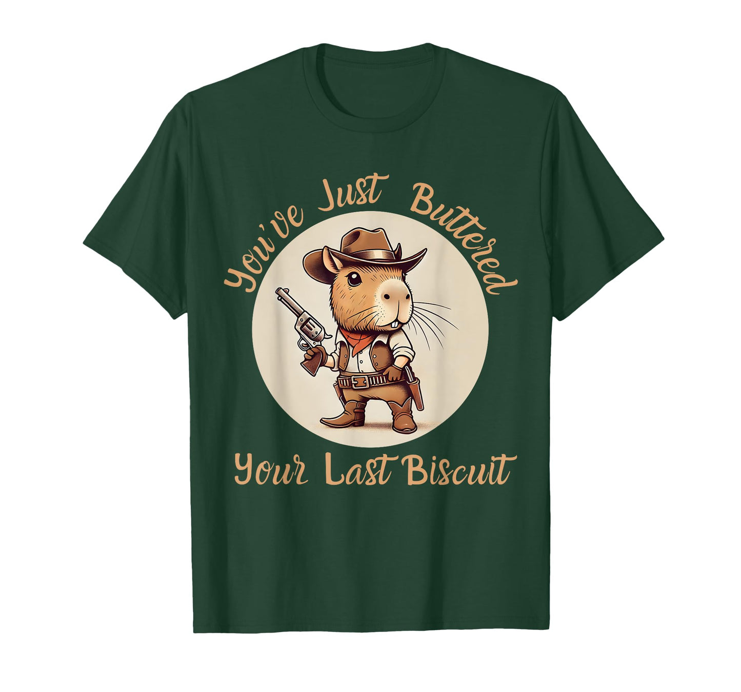 You've Just Buttered Your Last Biscuit Capybara Cowboy Cat T-Shirt