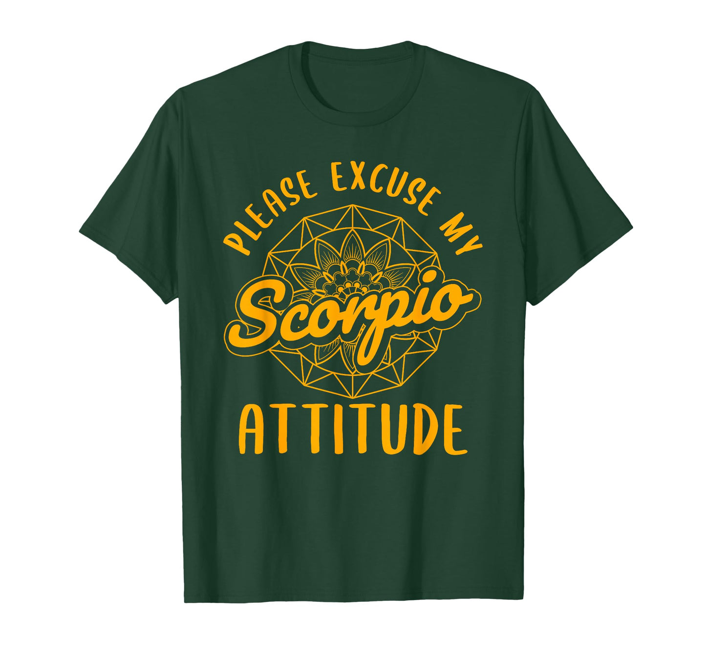 Excuse My Scorpio Attitude Scorpio Zodiac Sign Women T-Shirt