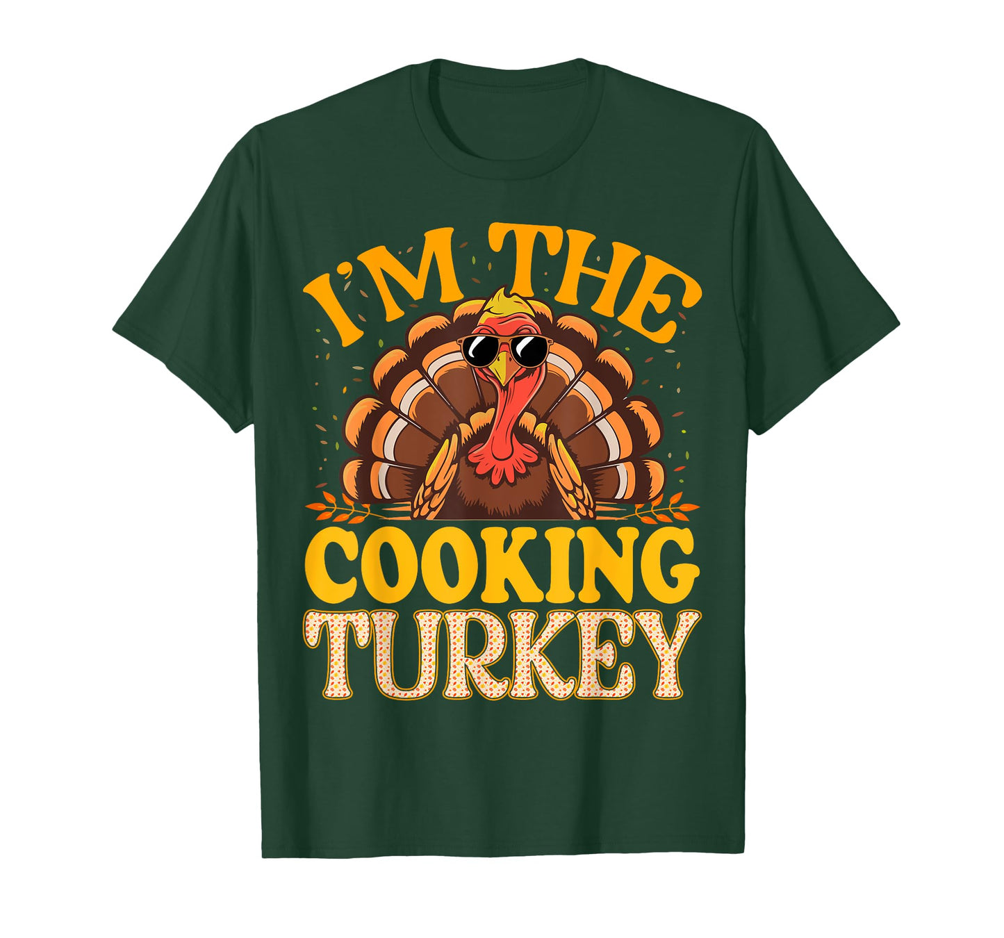 Matching I'm The Cooking Turkey Thanksgiving T-Shirt