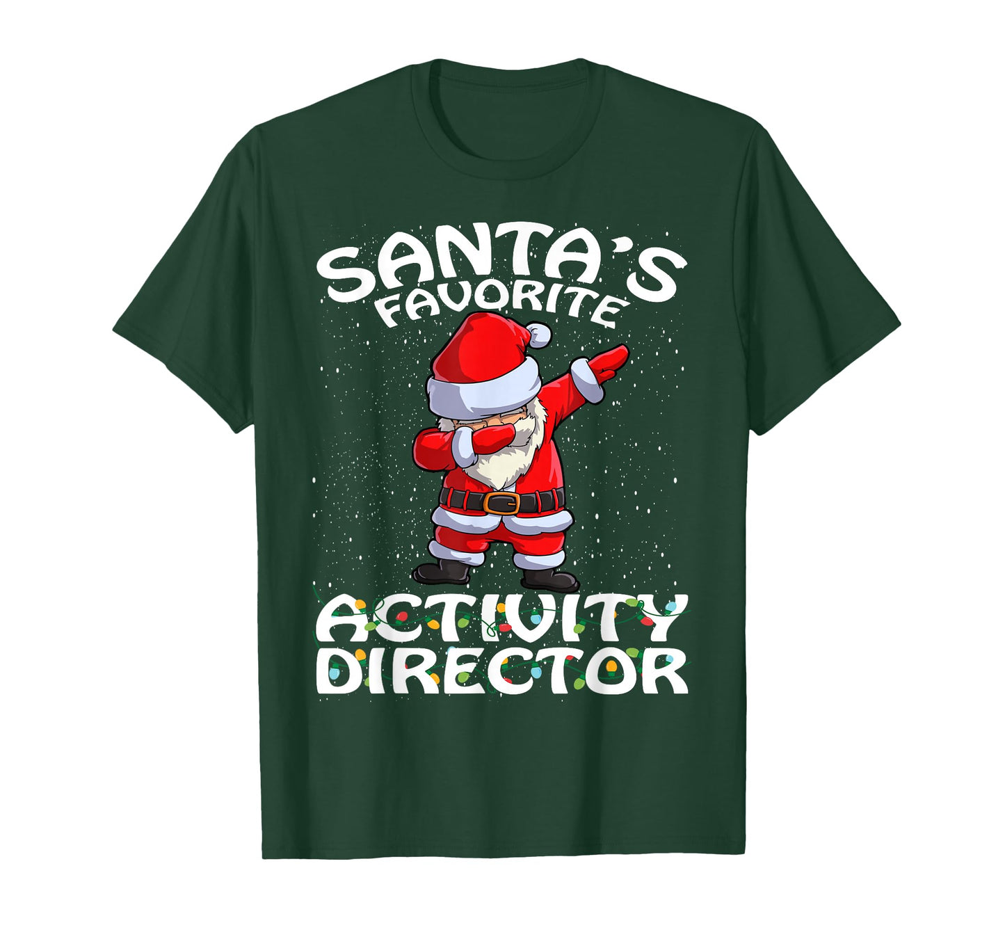Santa's Favorite Activity Director Christmas T-Shirt