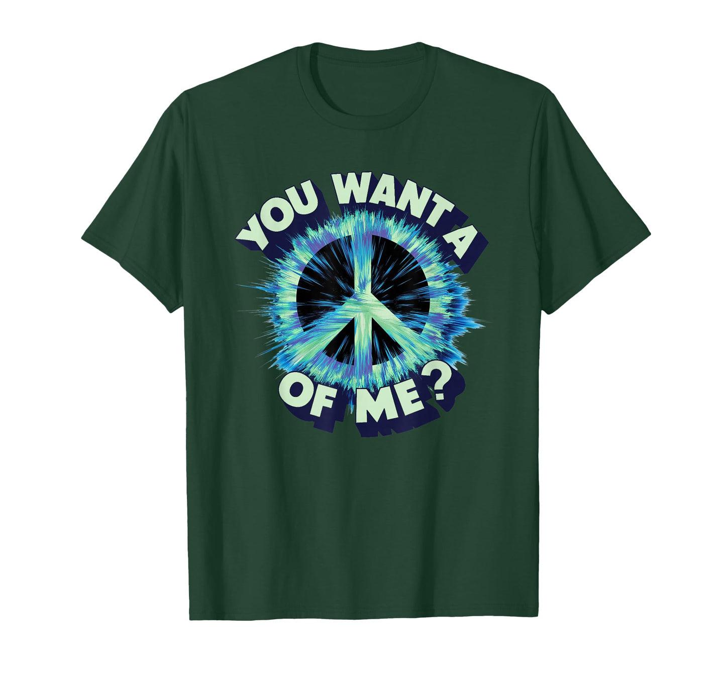 YOU WANT A PEACE OF ME T-Shirt