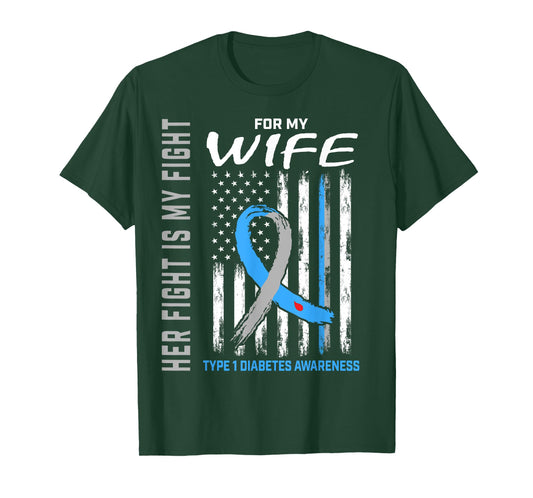 Her Fight Is My Fight Wife Type 1 Diabetes Shirt USA Flag T-Shirt