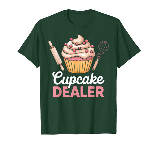 Cupcake Dealer for Foodies and Bakers Funny Baking T-Shirt