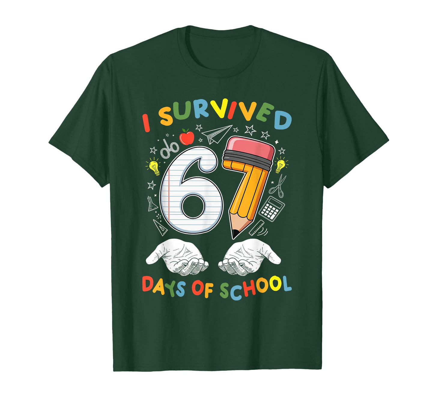 I Survived 67 Days of School Six Seven Meme Teacher Student T-Shirt