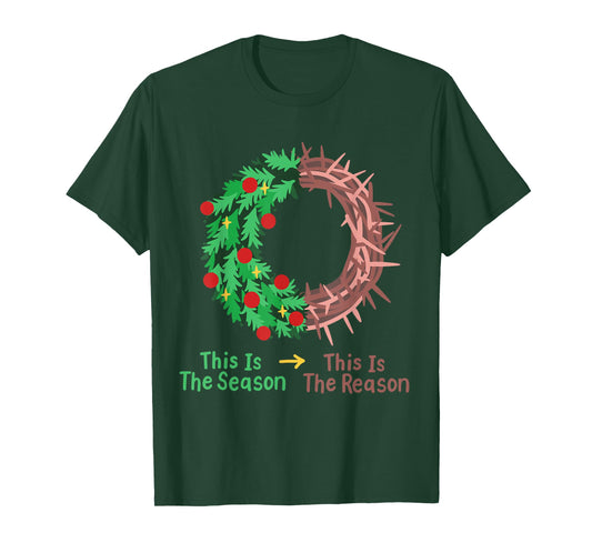 Christian Christmas Jesus This is The Season The Reason T-Shirt