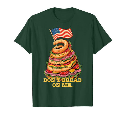 Funny Don't Bread On Me Submarine Sandwich USA Hoagie T-Shirt