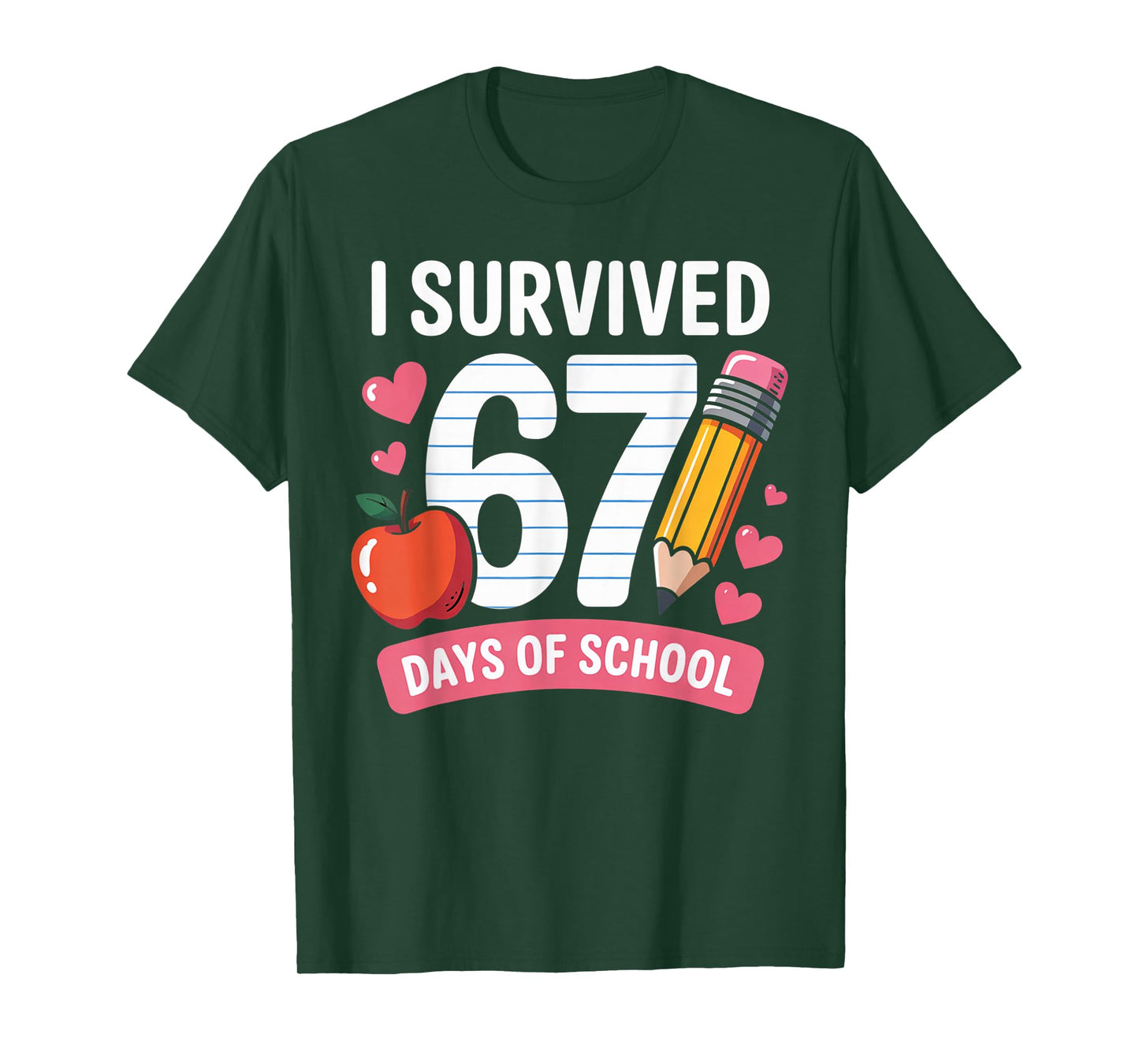 I Survived 67 Days of School Six Seven 6 7 Teacher 67 Days T-Shirt