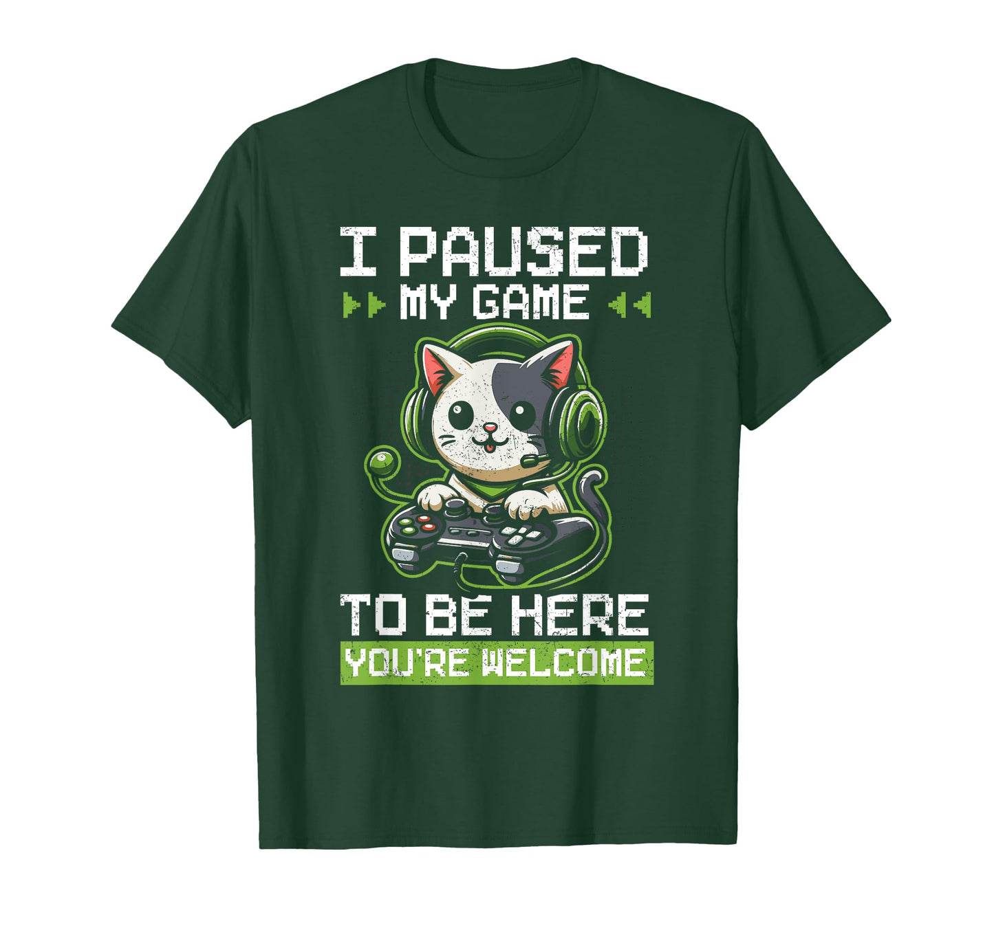 I Paused My Game To Be Here Gamer Cat Video Games Grunge T-Shirt