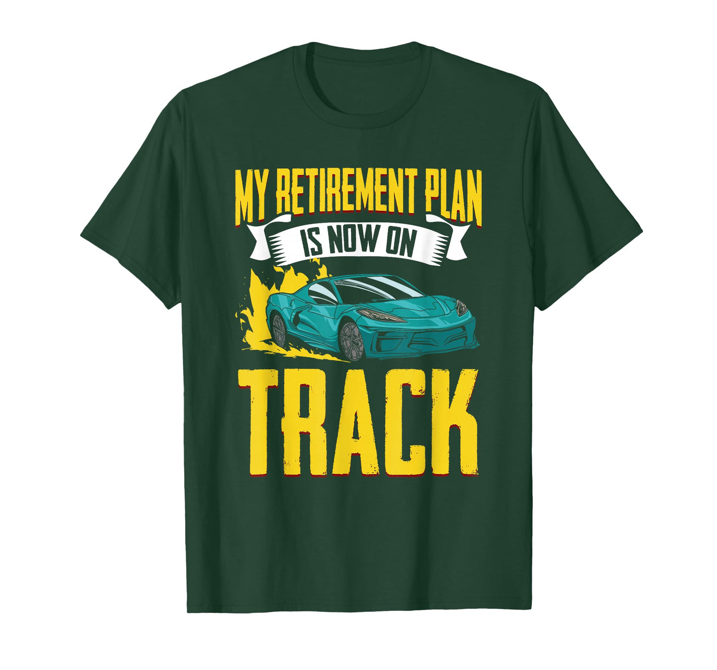 My Retirement Plan Funny Car Racing Humor For Racecar Lovers T-Shirt