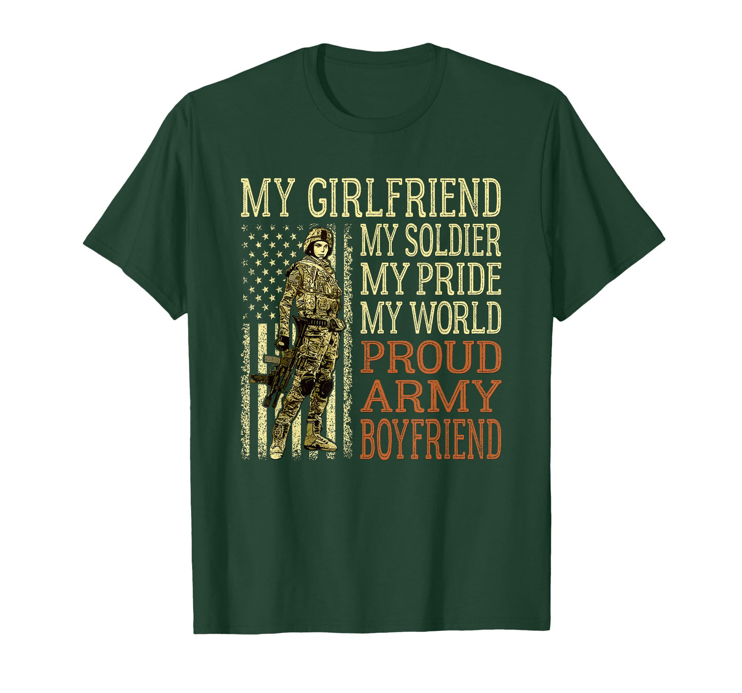 My Girlfriend My Soldier Hero Proud Army Boyfriend Military T-Shirt