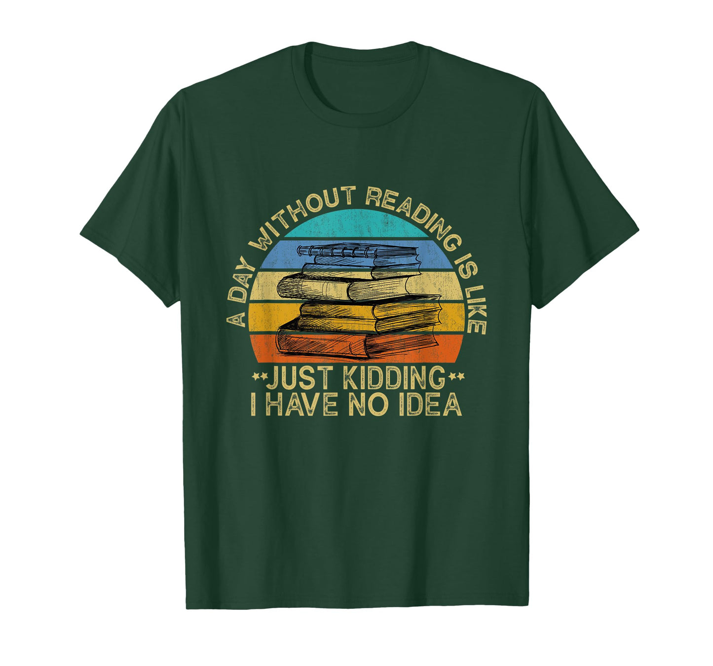 A Day Without Reading Is Like Book Lover Book Nerd Librarian T-Shirt
