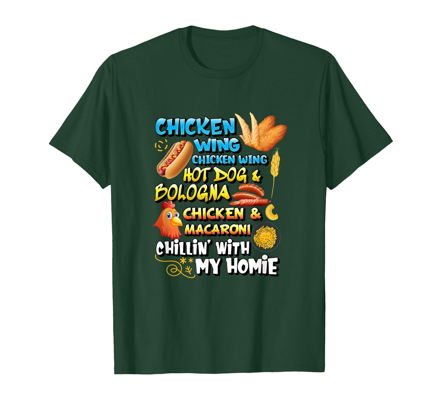 Cooked Chicken Wing Chicken Wing Hot Dog Bologna Macaroni T-Shirt