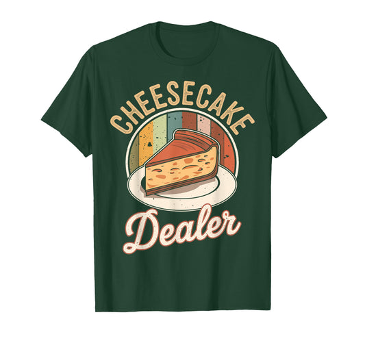 Cheesecake Dealer T-Shirt