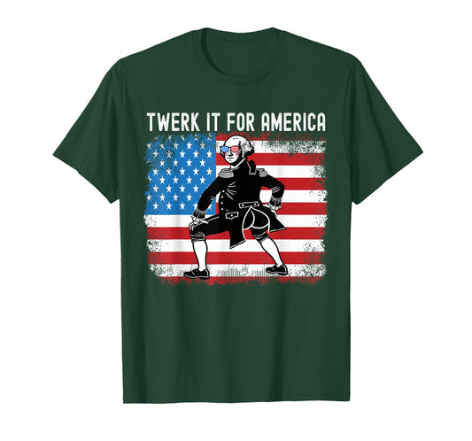 Twerk It For America Funny Patriotic Adult Humor 4th of July T-Shirt
