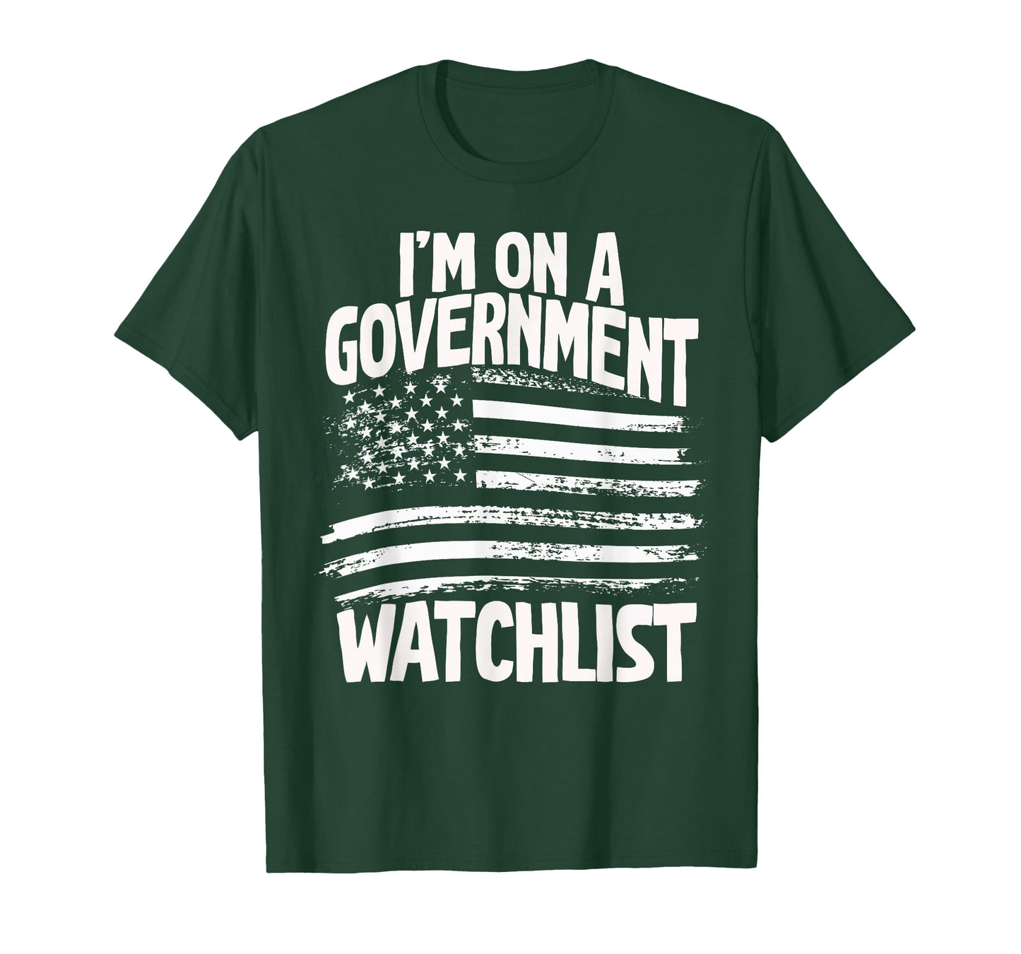American Flag Men Women Funny I'm On A Government Watchlist T-Shirt
