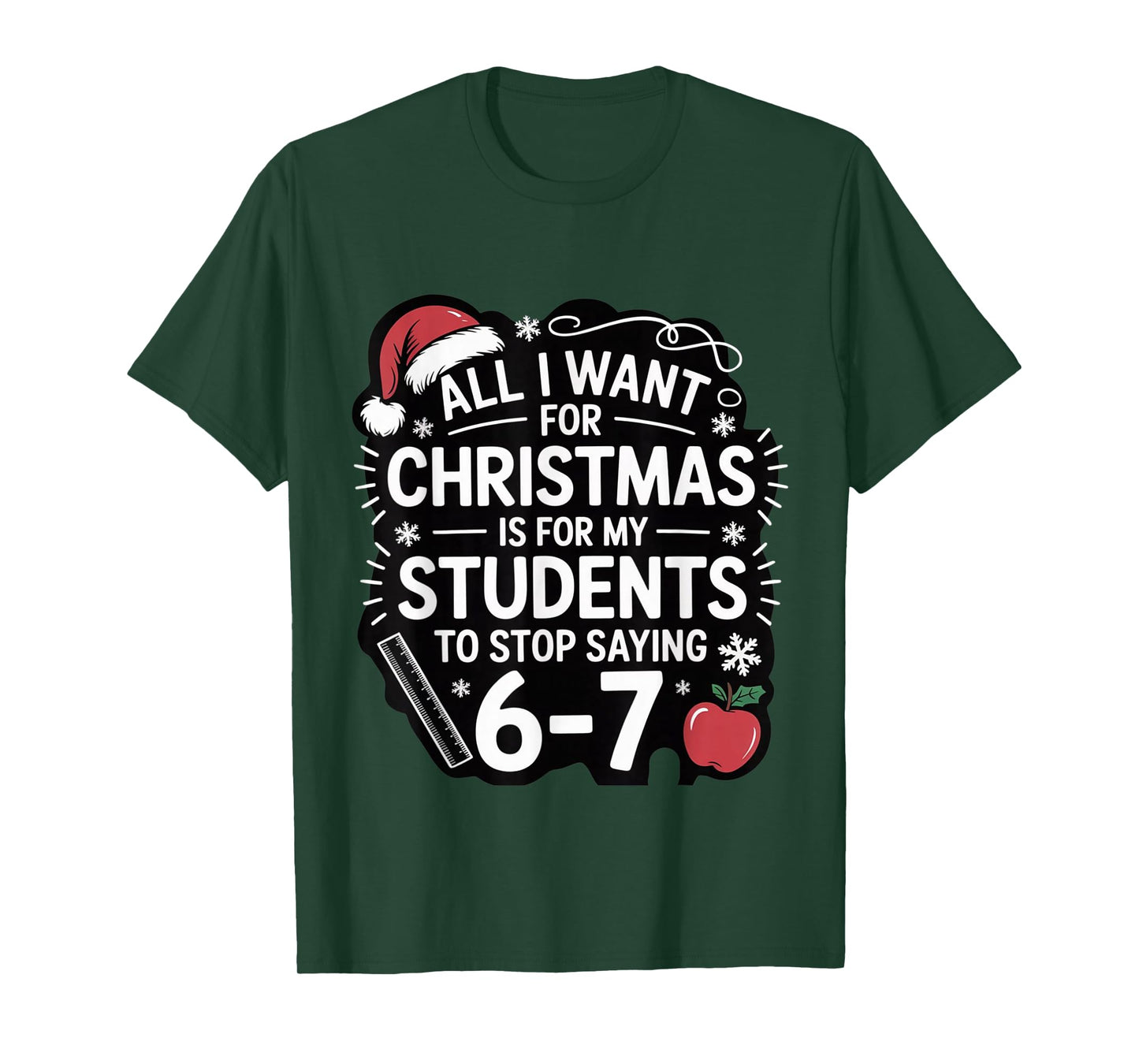 Teacher 6-7 Six Seven I Want My Students to Stop Saying 67 T-Shirt