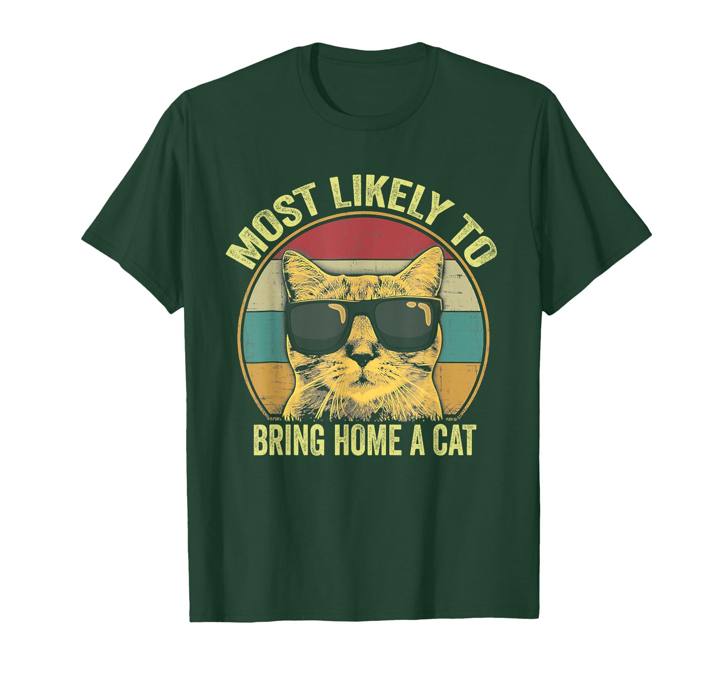 Most Likely To Bring Home A Cat - Retro Vintage T-Shirt