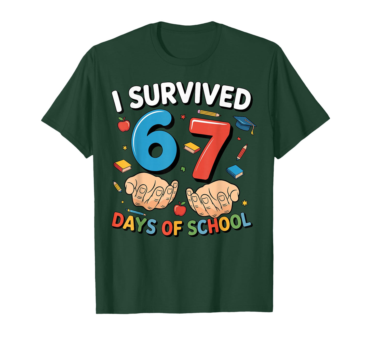 I Survived 67 Days of School Funny Six Seven 6 7 Meme Z Gen T-Shirt