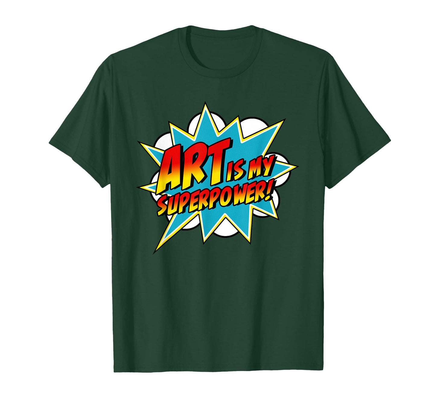 Art is My Superpower | Comic Artist Art Teacher Superhero T-Shirt
